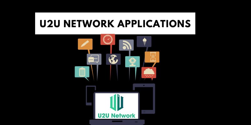 U2U Network Applications