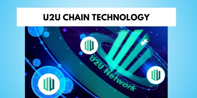 U2U Chain Technology