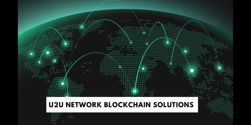 U2U Network Blockchain Solutions